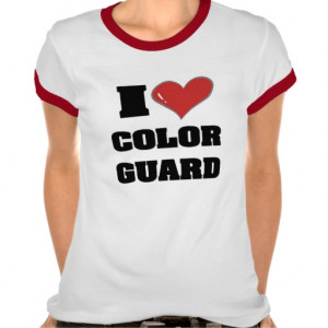 Color Guard Sayings T Shirts I heart color guard t-shirts