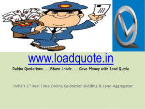 ... with Load QuoteIndia’s 1st Real Time Online Quotation Biddin
