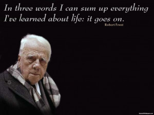 quote by robert frost on life life motivational quote by robert frost