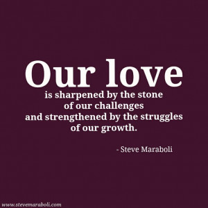... strengthened by the struggles of our growth.