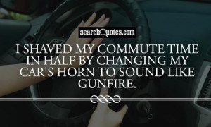shaved my commute time in half by changing my car's horn to sound ...