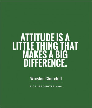 Attitude Quotes Positive Attitude Quotes Difference Quotes Winston ...