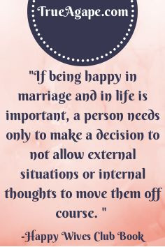 Words of Wisdom #14 | True Agape Newlywed Blog | happy marriage ...