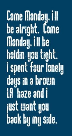 ... Monday - song lyrics, song quotes,music lyrics, music quotes, songs
