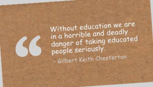 Without Education we are in a horrible ~ Education Quote