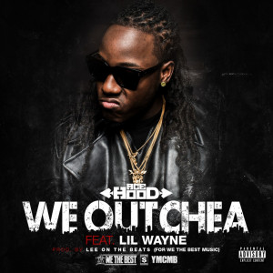 DJFunkFlexApp IFWT EXCLUSIVE: Ace Hood Feat. Lil Wayne – We Outchea