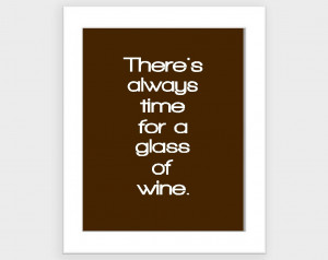 Wine Print Modern Funny Quote Simple Brown And White Custom Colors