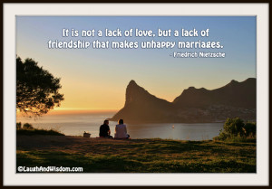 It-is-not-a-lack-of-love-but-a-lack-of-friendship-that-makes-unhappy ...