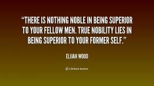 Quotes About Being Noble