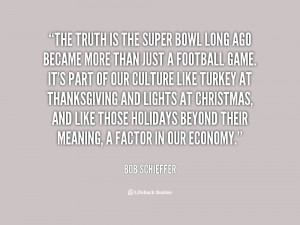 quote-Bob-Schieffer-the-truth-is-the-super-bowl-long-113706.png