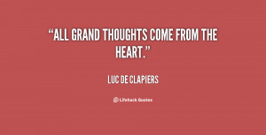 quote-Luc-de-Clapiers-all-grand-thoughts-come-from-the-heart-42025.png