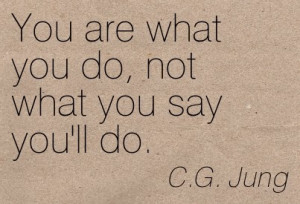 Quotes Action Vs Words ~ R.Y.D.: A C T I O N S speak louder than W O R ...