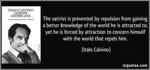 The satirist is prevented by repulsion from gaining a better knowledge ...