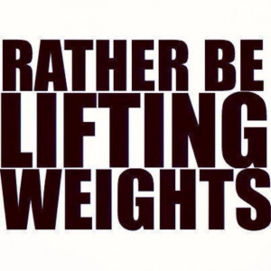 What would you rather be doing? #weights #lifting #motivation