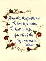 Grow Old Along with Me - Poem by Robert Browning