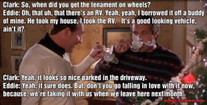 There's an RV - Cousin Eddie to Clark Griswold in Christmas Vacation ...
