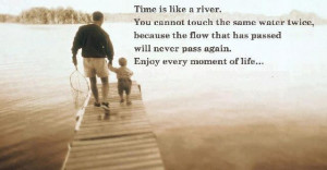 Is Like A River You Cannot Touch The Same Water twice Because The Flow ...