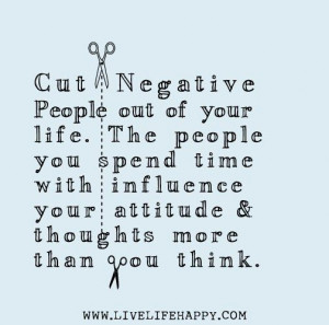 Cut negative people out of your life