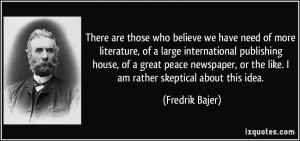 need of more literature, of a large international publishing house ...