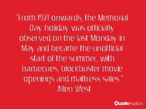 ... , blockbuster movie openings and mattress sales.” — Allen West