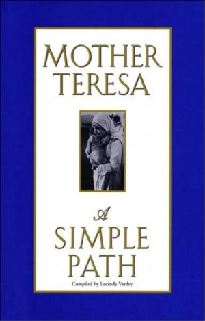 Mother Teresa: A Simple Path (Hardcover)