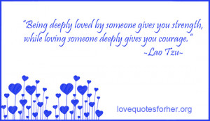 Being In Love Quotes For Her Being deeply loved by someone
