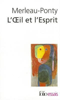 Start by marking “L'Œil et l'Esprit” as Want to Read: