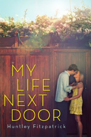 My Life Next Door (review up next week)