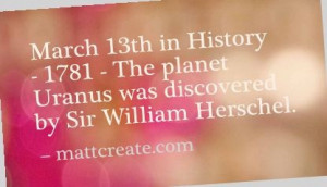 ... planet Uranus was discovered by Sir William Herschel. - mattcreate.com