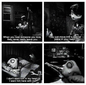 When you lose someone you love they never really leave you