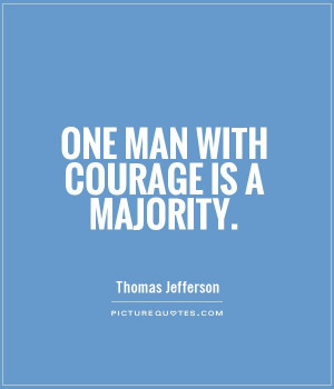 one man with courage is a majority picture quote 1