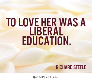 good love quote from richard steele design your own quote