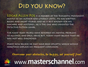 Edgar Allen Poe is a member of the Romantic Movement...