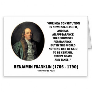 Benjamin Franklin Death Taxes Quote Greeting Cards