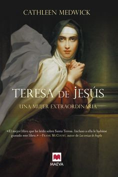La biografía más rigurosa de Santa Teresa de Ávila. # ...