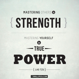 Mastering Yourself Is True Power Lao Tzu Quote Picture