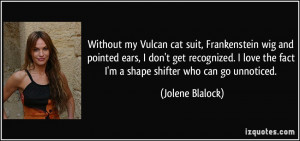 Without my Vulcan cat suit, Frankenstein wig and pointed ears, I don't ...