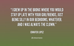 quote-Jennifer-Lopez-i-grew-up-in-the-bronx-where-113645.png