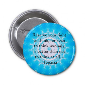 Hypatia Quote about freedom of thought Pin