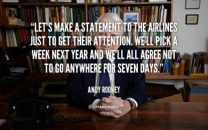 quote-Andy-Rooney-lets-make-a-statement-to-the-airlines-106268.png