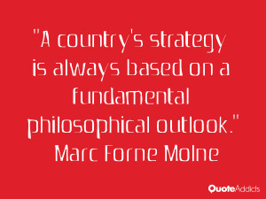 marc forne molne quotes a country s strategy is always based on a ...