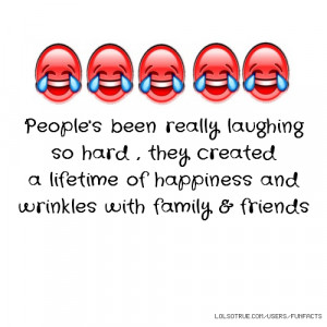 People's been really laughing so hard , they created a lifetime of ...