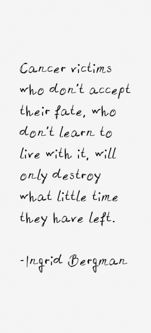 Ingrid Bergman Quotes & Sayings