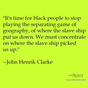John Henrik Clarke Quotes | Best Black History Quotes: John Henrik ...