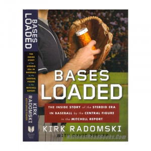 Bases Loaded, the Mitchell Report, Kirk Radomski, David Fisher