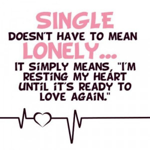 When your single.. True