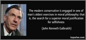 The modern conservative is engaged in one of man's oldest exercises in ...