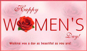 ... feel special unique on top of the world its your day happy women s day