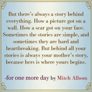 ... Mothers, Awesome Quotes, Mothers Stories, Mothers Quotes, Mitch Albom
