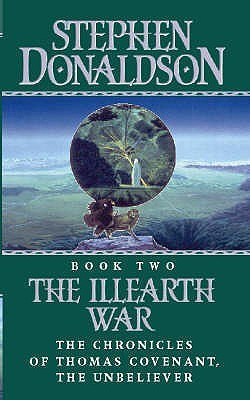 ... Illearth War (The Chronicles of Thomas Covenant the Unbeliever, #2